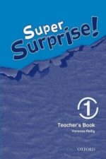 Super Surprise!: 1: Teacher's Book