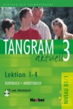 Tangram aktuell 3 - Lektion 1-4, m. 1 Audio-CD, m. 1 Buch