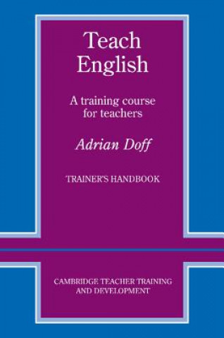 Teach English Trainer's handbook (Adrian Doff)(Miękka)