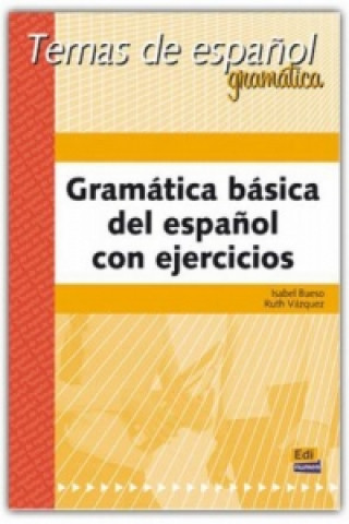 Temas de espanol Gramática Gramática básica Del Espanol Con Ejercicios