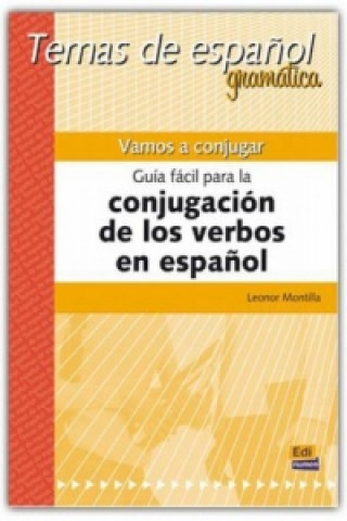 Temas de espanol Gramática Vamos a conjugar