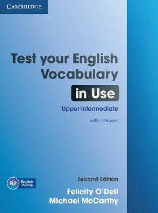 Test Your English Vocabulary in Use Upper-intermediate Book with Answers (Felicity O ́Dell)()