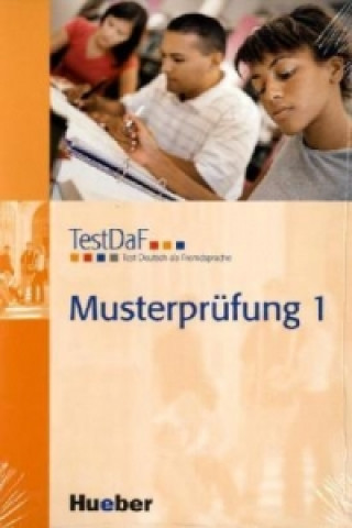 TestDaF Musterprüfung 1, m. 1 Beilage, m. 1 Audio-CD