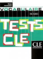 TESTS CLE DE VOCABULAIRE: NIVEAU INTERMEDIAIRE