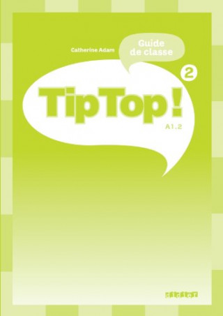 TIP TOP! 2 GUIDE CLASSE