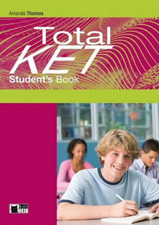 Total KET Student's Book with Skills a Vocabulary Maximiser a Audio CD / CD-ROM