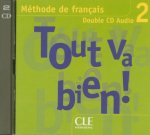 TOUT VA BIEN! 2 CD AUDIO /2/ CLASSE