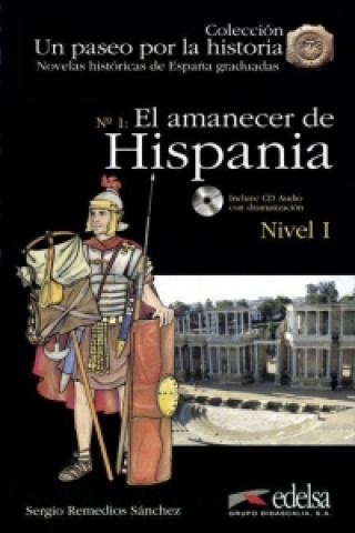 Un Paseo por la Historia 1 EL AMANECER de ESPANA + CD