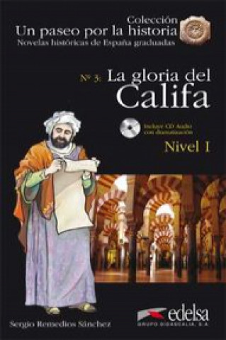 Un Paseo por la Historia 1 LA GLORIA DEL CALIFA + CD