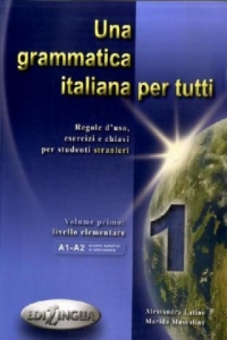 UNA GRAMMATICA PER TUTTI 1