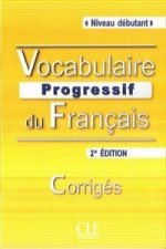 Vocabulaire Progressif du francais - 2me édition - Corrigés