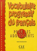 Vocabulaire progressif du francais pour les adolescents