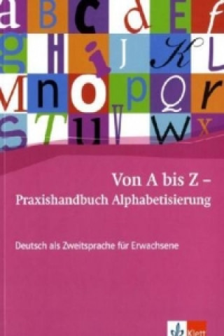 Von A bis Z - Praxishandbuch Alphabetisierung