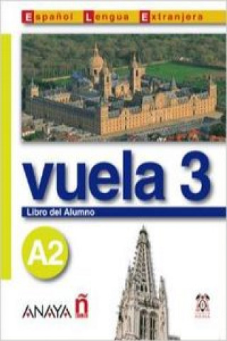 Vuela 3 Libro del Alumno A2