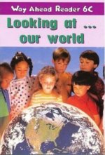 Way Ahead Readers 6C:Look at World
