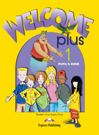 Welcome Plus 1 - Pupil's Book