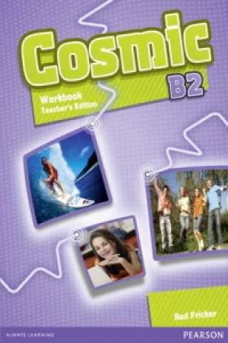 Cosmic B2 Workbook TE & Audio CD Pack