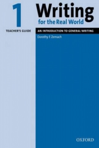 Writing for the Real World: 1: Teacher's Guide