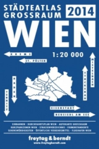 Freytag & Berndt Städteatlas Wien Großraum, Stadtplan 1:20.000