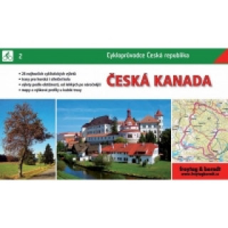 ČESKÁ KANADA 02 CYKLOPRŮVODCE ČR/FREYTAG&BERNDT