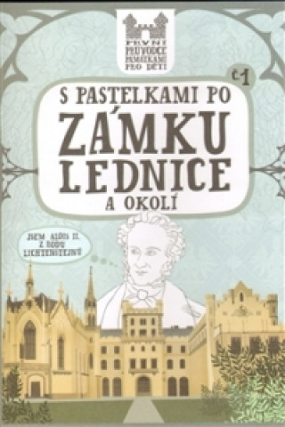 S pastelkami po zámku Lednice a okolí