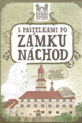 S PASTELKAMI PO ZÁMKU NÁCHOD