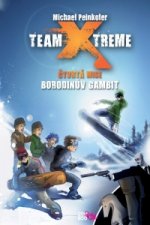 Team Xtreme Borodinův gambit