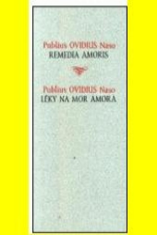 Lďż˝ky na mor Amora / Remedia amoris