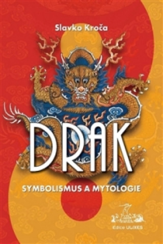 Drak Symbolismus a mytologie
