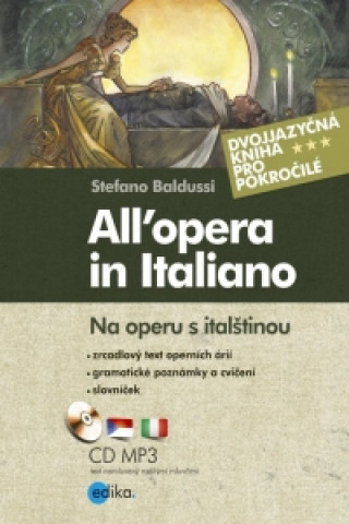 All'opera in Italiano Na operu s italštinou