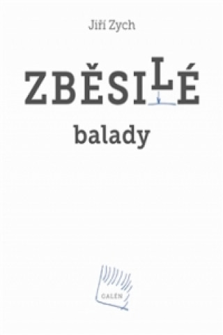 ZBĚSILÉ BALADY+CD