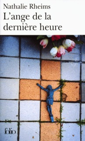 L'ANGE DE LA DERNIERE HEURE