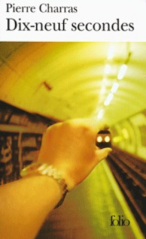 DIX-NEUF SECONDES