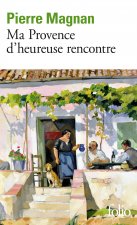 MA PROVENCE D'HEUREUSE RENCONTRE