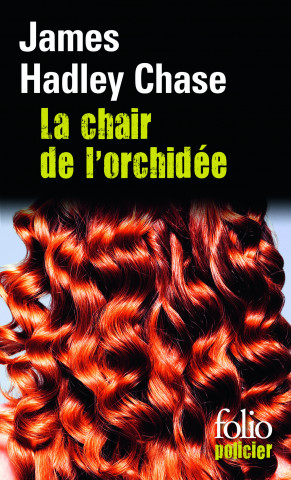 LA CHAIR DE L'ORCHIDEE