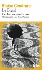 Le Bresil - Des hommes sont venus