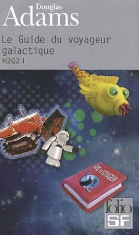 Le guide du voyageur galactique (H2G2 vol.1)