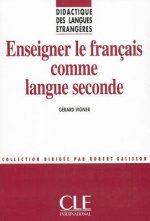 ENSEIGNER LE FRANCAIS COMME LANGUE SECONDE