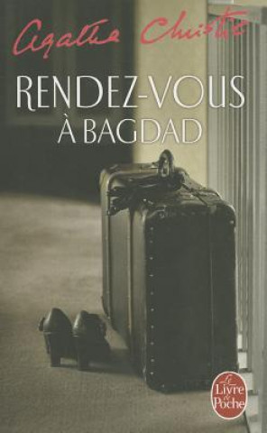 RENDEZ-VOUS A BAGDAD