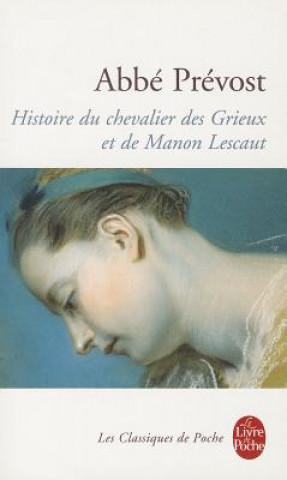 HISTOIRE DU CHEVALIER GRIEUX ET DE MANON LESCAUT