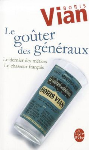 LE GOUTER DES GENERAUX
