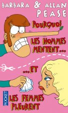 POURQUOI LES HOMMES MENTENT ET LES FEMMES PLEURENT?