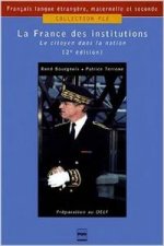 LA FRANCE DES INSTITUTIONS, 2e ed.