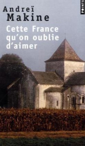 CETTE FRANCE QU'ON OUBLIER D'AIMER
