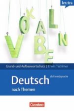 Lextra - Deutsch als Fremdsprache - Grund- und Aufbauwortschatz nach Themen - A1-B2