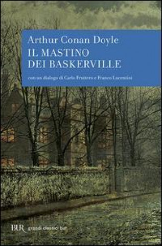 IL MASTINO DEI BASKERVILLE - DOYLE, A. C.