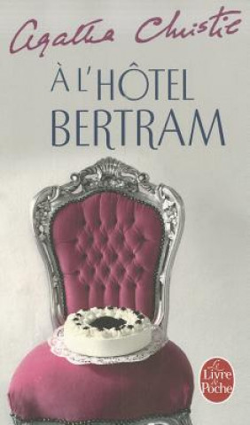 A L'HOTEL BERTRAM