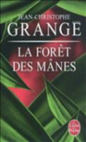 LA FORET DES MANES