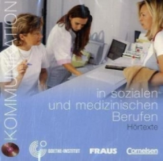 KOMMUNIKATION IN SOZIALEN UND MEDIZINISCHEN BERUF AUDIO CD