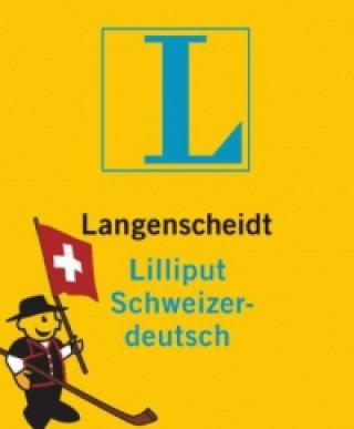 Langenscheidt Lilliput Schweizerdeutsch